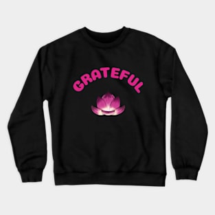 Grateful Crewneck Sweatshirt